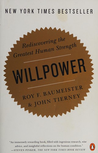 Baumeister Roy F and Tierney John - Willpower book cover